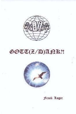GOTT(Z/D)ANK?!
