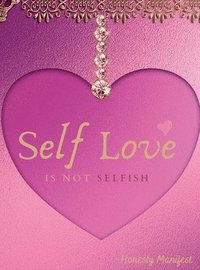 bokomslag Self love Is not selfish