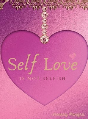 Self love Is not selfish 1