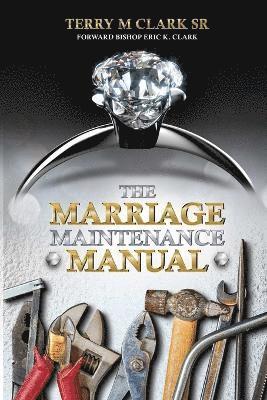 The Marriage Maintenance Manual 1