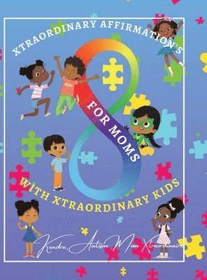 bokomslag Xtraordinary Affirmations For Mom's With Xtraordinary Kids