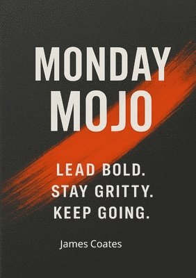Monday Mojo