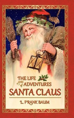 bokomslag Life and Adventures of Santa Claus