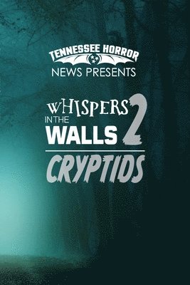 bokomslag Whispers in the Walls 2 Criptids