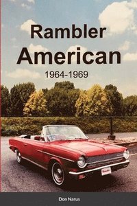 bokomslag Rambler American 1964-1969