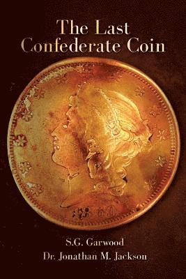 The Last Confederate Coin 1