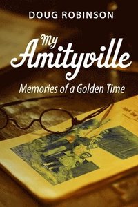 bokomslag My Amityville
