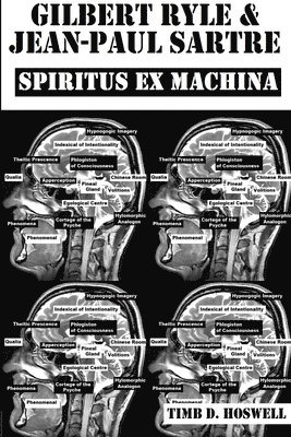 bokomslag Gilbert Ryle & Jean Paul Sartre, Spiritus Ex Machina