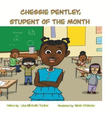 Chessie Dentley, Student of the Month 1