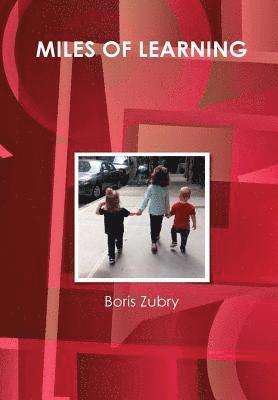 Boris Zubry - Miles of Learning, Inbunden