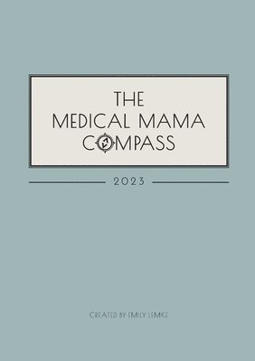 bokomslag The Medical Mama Compass