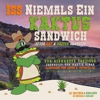 bokomslag Iss Niemals Ein Kaktus Sandwich (Never Eat a Cactus Sandwich)