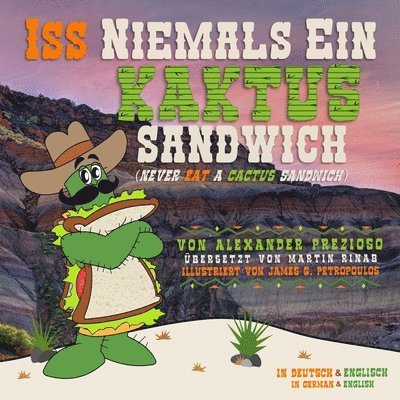 Iss Niemals Ein Kaktus Sandwich (Never Eat a Cactus Sandwich) 1