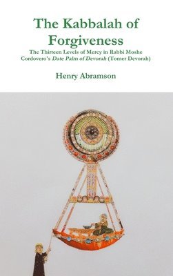 Henry Abramson, Professor Henry (Ukrainian Research Institute Publications Office) Abramson - Kabbalah of Forgiveness, Inbunden
