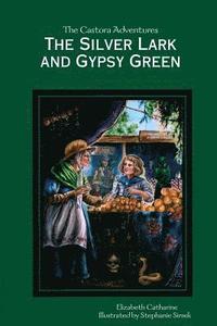 bokomslag Silver Lark and Gypsy Green