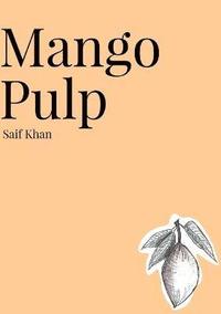 bokomslag Mango Pulp