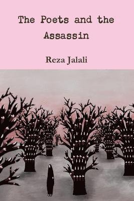Reza Jalali - Poets and the Assassin, Häftad