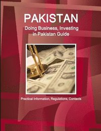 bokomslag Pakistan: Doing Business, Investing in Pakistan Guide - Practical Information, Regulations, Contacts