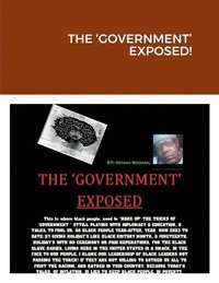 bokomslag The 'Government' Exposed!