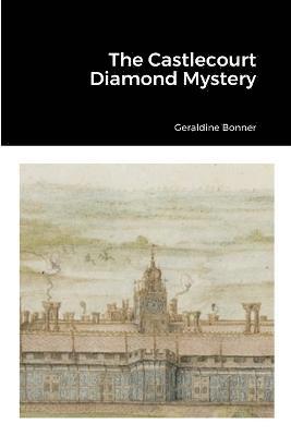 bokomslag The Castlecourt Diamond Mystery