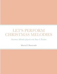 bokomslag Let's Perform Christmas Melodies