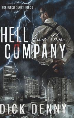 Dick Denny - Hell for the Company, Inbunden