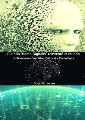 bokomslag Cuando 'Homo Digitalis' reinventó el mundo