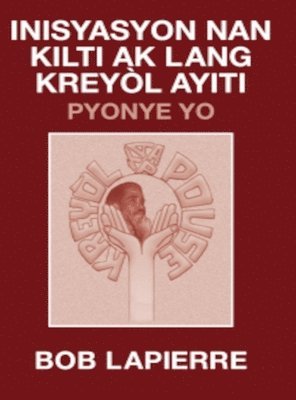 bokomslag Inisyasyon Nan Kilti Ak Lang Kreyl Ayiti