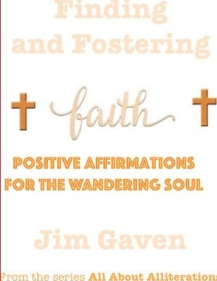 Finding and Fostering Faith 1