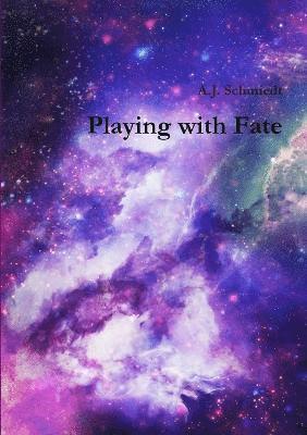 Playing with Fate 1