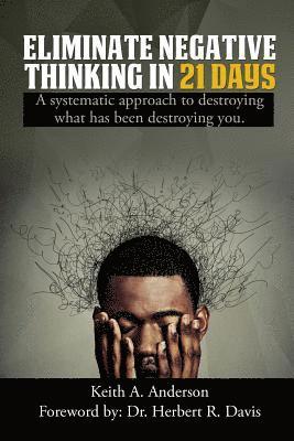 bokomslag Eliminate Negative Thinking in 21 Days