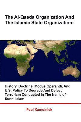 Paul Kamolnick - The Al-Qaeda Organization And The Islamic State Organization, Häftad