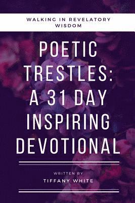 31 Daily Poetic Trestles 1