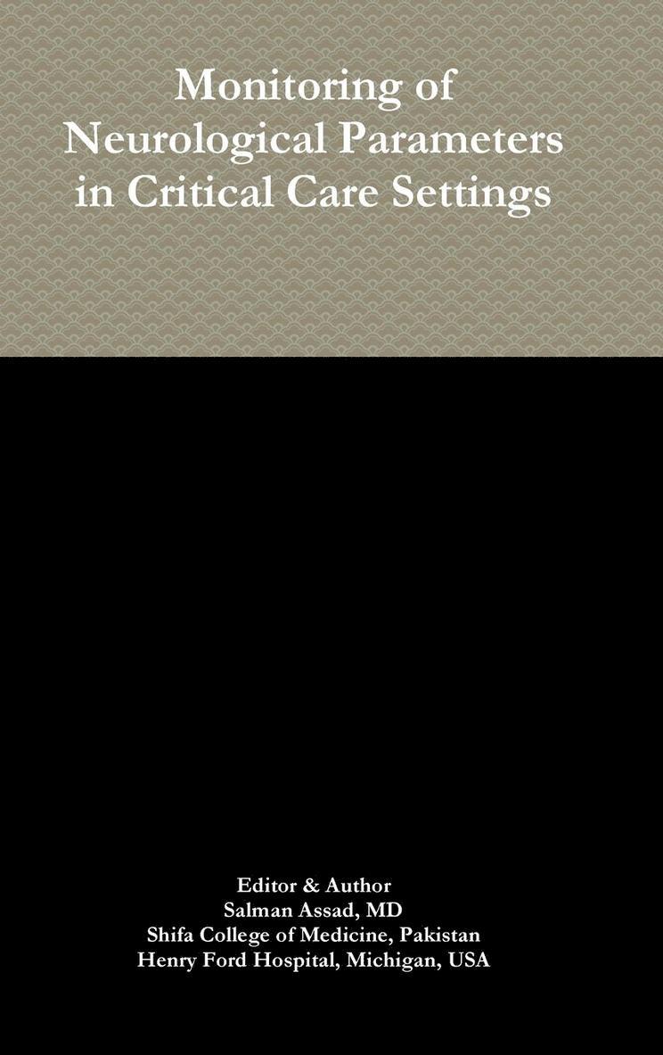 Salman Assad - Monitoring of Neurological Parameters in Critical Care Settings, Inbunden