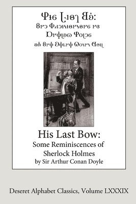 bokomslag His Last Bow (Deseret Alphabet Edition)