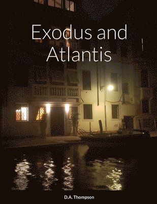 bokomslag Exodus and Atlantis