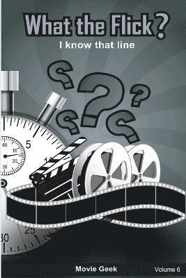 What the Flick? Volume 6 1