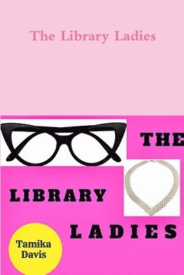 The Library Ladies 1