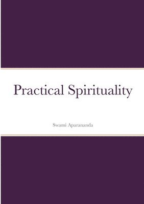 bokomslag Practical Spirituality