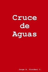 bokomslag Cruce de Aguas