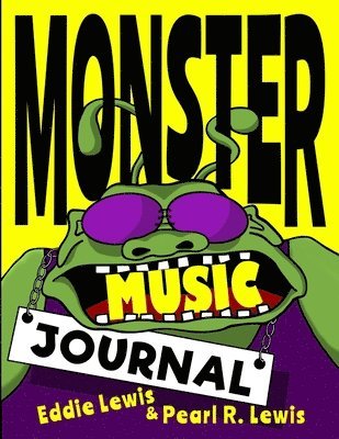Pearl R Lewis, Eddie Lewis - Monster Music Journal, Häftad. Tillgänglighet: Tillfälligt slut
