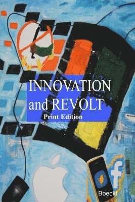 bokomslag Innovation & Revolt Print Edition