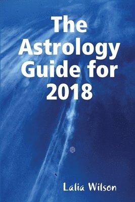 bokomslag The Astrology Guide for 2018