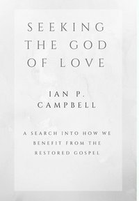 bokomslag Seeking the God of Love