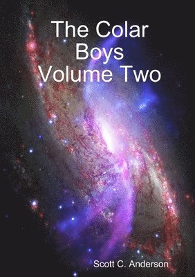 Scott C Anderson - Colar Boys Volume Two, Häftad