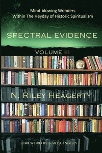 bokomslag Spectral Evidence Volume III