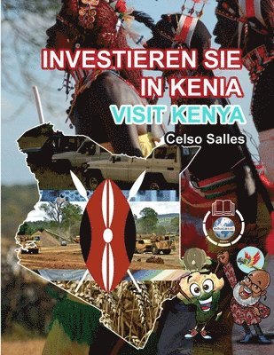 bokomslag INVESTIEREN SIE IN KENIA - Visit Kenya - Celso Salles