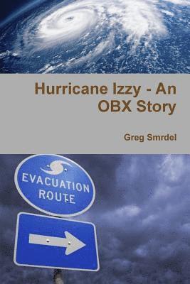 Hurricane Izzy - An OBX Story 1