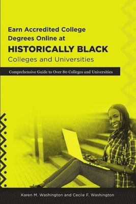 bokomslag Earn Accredited College Degrees Online at Historically Black Colleges and Universities