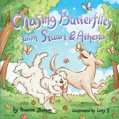 Chasing Butterflies with Stuart & Athena 1